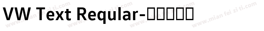 VW Text Reqular字体转换